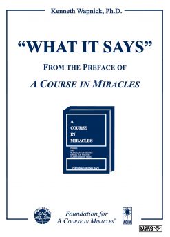 “What It Says”: From the Preface of <i>A Course in Miracles</i> [EHVIDEOSTR]