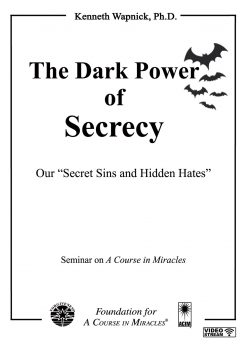 The Dark Power of Secrecy: Our “Secret Sins and Hidden Hates” [EHVIDEOSTR]