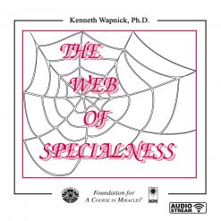 The Web of Specialness [AUDIOSTR]