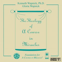 The Theology of <i>A Course in Miracles</i> [AUDIOSTR]