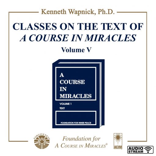 Classes on the Text of <i>A Course in Miracles</i> [AUDIOSTR] - Image 17