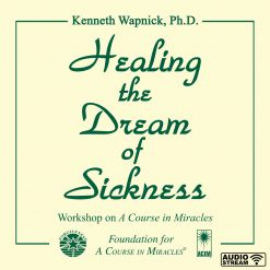 Healing the Dream of Sickness [AUDIOSTR]