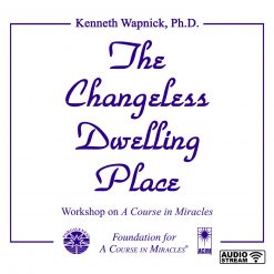 The Changeless Dwelling Place [AUDIOSTR]
