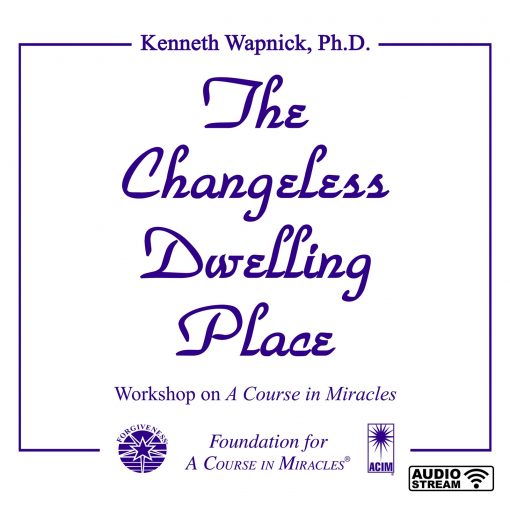 The Changeless Dwelling Place [AUDIOSTR]