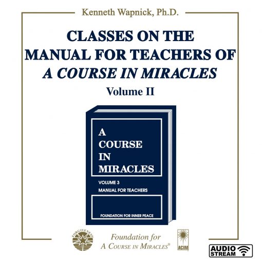 Classes on the Manual for Teachers of <i>A Course in Miracles</i> [AUDIOSTR] - Image 7