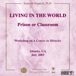 Living in the World: Prison or Classroom [AUDIOSTR]