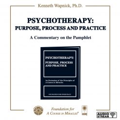 Psychotherapy: Purpose, Process and Practice: A Commentary on the Pamphlet [AUDIOSTR]