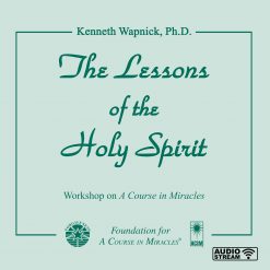 The Lessons of the Holy Spirit [AUDIOSTR]