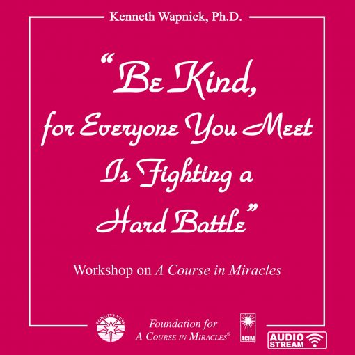 “Be Kind, for Everyone You Meet Is Fighting a Hard Battle” [AUDIOSTR]