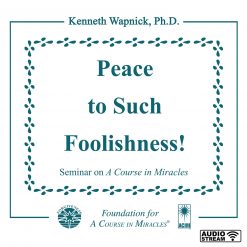 “Peace to Such Foolishness!” [AUDIOSTR]