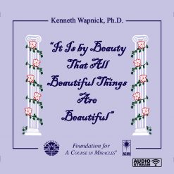 “It Is by Beauty That All Beautiful Things Are Beautiful” [AUDIOSTR]