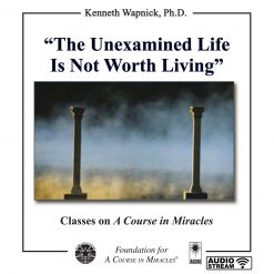 “The Unexamined Life Is Not Worth Living” [AUDIOSTR]