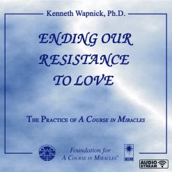 Ending Our Resistance to Love [AUDIOBOOK]