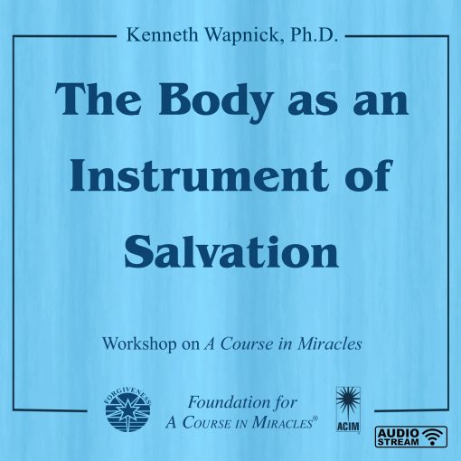 The Body as an Instrument of Salvation [AUDIOSTR]