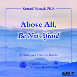 Above All, Be Not Afraid [AUDIOSTR]