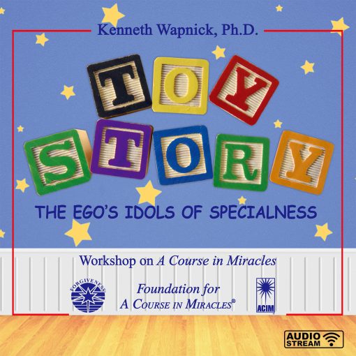 Toy Story: The Ego’s Idols of Specialness [AUDIOSTR]