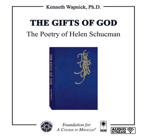 “The Gifts of God”: The Poetry of Helen Schucman [AUDIOSTR]
