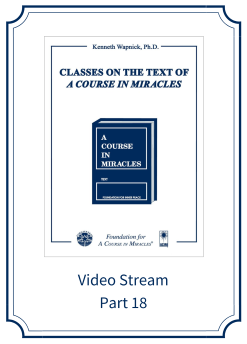 Part 18 – Classes on the Text of <i>A Course in Miracles</i> [EHVIDEOSTR]