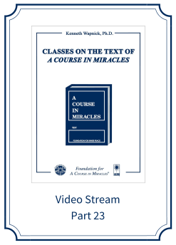 Part 23 – Classes on the Text of <i>A Course in Miracles</i> [EHVIDEOSTR]