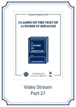 Part 27 – Classes on the Text of <i>A Course in Miracles</i> [EHVIDEOSTR]